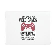 I Don T Always Play Video Games Funny Gamer Gift B Doormat Zazzle Com In 2020 Video Games Funny Funny Games Gamer Humor