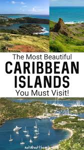 10 Captivating Caribbean Islands To Visit On Your Next Tropical Vacation It S Not About The Miles In 2020 Caribbean Islands To Visit Caribbean Islands Caribbean Travel
