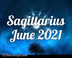 Ramalan bintang sagitarius untuk juni 2021. Horoscope Sagittarius June 2021