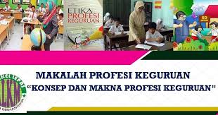 Check spelling or type a new query. Artikel Lepas Makalah Profesi Keguruan Konsep Dan Makna Profesi Keguruan