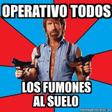 It will be published if it complies with the content rules and our moderators approve it. Meme Chuck Norris Operativo Todos Los Fumones Al Suelo 19788323