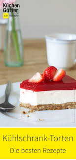Teigboden In Die Form Geben Creme Fruchte Oder Schokolade Einfullen Kuhl Stellen Fertig Fur Unsere Kuhlschranktorten Kuchen Ohne Backen Kuchen Und Torten