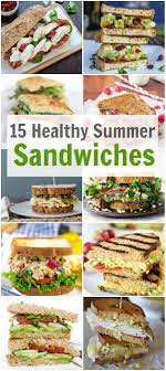 Sandwiches Quick Summer Meals Summer Sandwiches Recipes