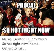 We did not find results for: 25 Best Memes About So Hot Right Now Meme Generator So Hot Right Now Meme Generator Memes