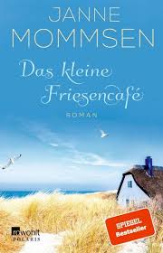 das kleine friesencafe von janne mommsen buch thalia