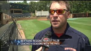 Chris Bertrand resigns after four seasons at UT Tyler baseball