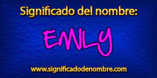 Significado De Emily Significado De Nombres