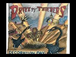 Drive By Truckers Decoration Day Decoration Day Avi Youtube