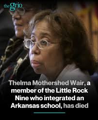 We are saddened to hear of the passing of Thelma Mothershed Wair, a member  of the historic Little Rock Nine who bravely integrated an Arkansas high  school in 1957. Her courage helped
