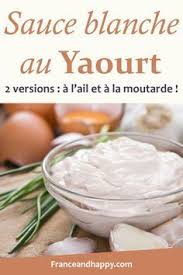 Sauce Blanche Au Yaourt Parfaite Franceandhappy Sauce Blanche Sauce Blanche Recette Sauce Pour Crudites Apero