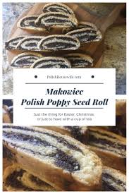 Polish egg bread is traditional delicious bread served in breakfast or as a snack. Makowiec Polish Poppy Seed Roll