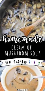 Healthy Cream Of Mushroom Soup In 2020 Cambells Recipes Creamed Mushrooms Easy Instant Pot Recipes