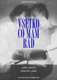 The band's classic lineup consisted of maťo ďurinda (also known as martin durinda), palo horváth. Vsetko Co Mam Rad Aka Everything I Like 1993 Martin Sulik Juraj Nvota Gina Bellman Zdena Studenkova Rarefilm
