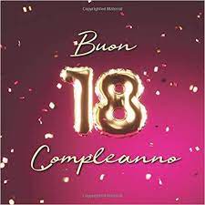 Download Libro Buon Compleanno 18 Anni Libro Degli Ospiti Con 110 Pagine Copertina Palloncini R New Years Eve Party Eve Parties Neon Signs