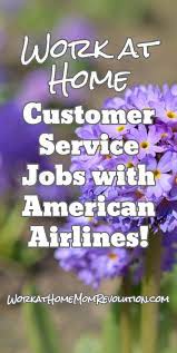 American Airlines Hiring Work At Home Customer Service Agents Work At Home Mom Revolution Customer Service Jobs Work From Home Moms Work For Hire