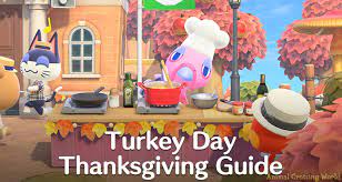 Turkey Day Thanksgiving Event Guide Ingredients Recipes Rewards In Animal Crossing New Horizons Acnh Guides