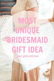 unique bridesmaid gift idea