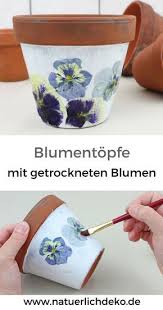 Blumentopf Gestalten Mit Getrockneten Bluten Naturlich Deko Getrocknete Blumen Blumentopf Topfblumen