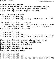 I M Gonna Break My Rusty Cage And Run Soundgarden Rusty Cage Lyrics Country Lyrics Johnny Cash