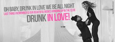 Show your romantic side with our collection of stunning love pictures. Beyonce Drunk In Love Quote Facebook Cover Fbcoverstreet Com