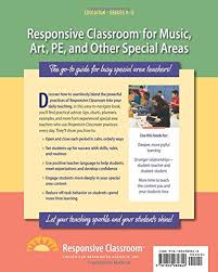 Responsive Classroom For Music Art Pe And Other Special