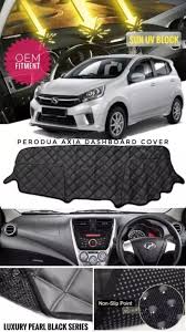 Surrounded by nature's resident all day, bumping into the oriental pied hornbill and a slow loris with the sky as your roof. Perodua Axia Dashboard Cover 2014 2015 2016 2017 2018 2019 2020 Dad Non Slip Dash Mat Black Pu With Black Line Car Dashboard Cover Trim Sun Protector Perodua Axia Dashboard Cover Hitam Benang Hitam Lazada
