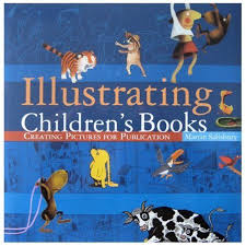 Salisbury M 2004 Illustrating Children S Books Creating Pictures For Publication Hauppauge N Writing Picture Books Writing Childrens Books Picture Book