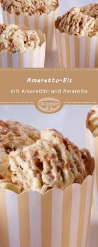 Amaretto Eis Rezept Eis Selber Machen Thermomix Eis Rezept Lecker