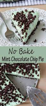 No Bake Mint Chocolate Chip Pie Chocolate Chip Pie Mint Desserts Mint Chocolate Pie