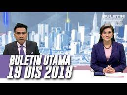 Buletin tv3 adalah produk digital berita ehwal semasa tv3. Buletin Utama 2018 Rabu 19 Disember Youtube