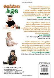 Apalagi sekarang sudah banyak lembaga paud yang berkualitas. Golden Age Indonesian Edition Kertamuda Miftahul Achyar 9786020269238 Amazon Com Books