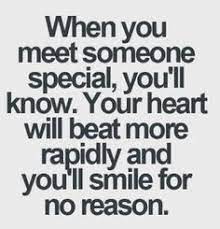 When You Meet Someone Special You Ll Know Your Heart Will Beat More Rapidly And You Ll Smile For No Reason Galaxies Vibes Someone New Quotes Crush Quotes New Quotes