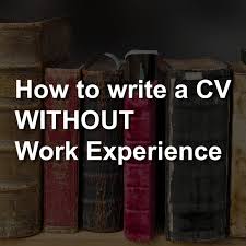 Now, how to write a cv objective? How To Write A Strong Cv Without Work Experience Cv Template For Graduates Cv Template
