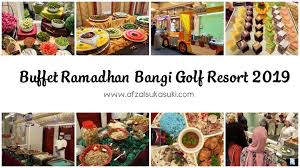 Senarai buffet ramadhan sekitar selangor 2019 jelajah maya. Buffet Ramadhan Murah Serendah Rm59 Di Restoran Bangi Golf Resort