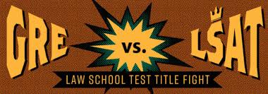 gre vs lsat law school test title fight atlantic gmat