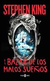 El Bazar De Los Malos Suenos De Stephen King Libros Gratis Xd Libros De Terror Mejores Libros De Terror Libros De Stephen King