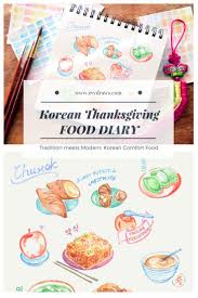 Thanksgiving In Korea Chuseok Holiday Food Diary Evydraws 2020