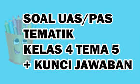 Jadi dalam soal ini, memuat semua materi yang dipelajari selama kelas x. Soal Uas Kelas 4 Tema 5 Semester 1 Kurikulum 2013 Nurul Hidayah