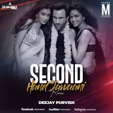 Second Hand Jawaani Remix Dj Purvish Mp3 Download Now Dj Remix Latest Bollywood Songs Dj