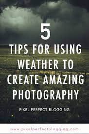 5 Tips For Using Weather To Create Amazing Photography Amazing Photography Landscape Photography Tips Lightning Photography