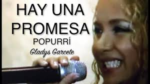 HAY UNA PROMESA. Popurrí.Música Católica. Gladys Garcete