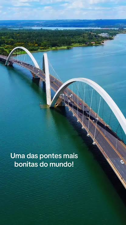 Ponte JK: Uma das Pontes Mais Bonitas do Mundo