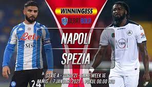 Il posto migliore per trovare un live stream per vedere la partita tra spezia e napoli. Prediksi Napoli Vs Spezia Hasrat Lanjutkan Tren Kemenangan