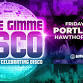 Gimme Gimme Disco event in Portland, OR