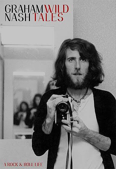 Wild Tales by Graham Nash : Literary Kicks