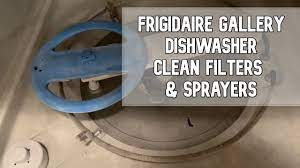 Do all dishwashers have a filter? How To Clean Filters And Sprayers On Frigidaire Gallery Dishwasher Diy Video Frigidaire Dishwasher Youtube