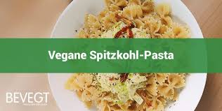 Pasta Mit Veganer Spitzkohl Sahnesosse Aus Sonnenblumenkernen Spitzkohl Rezepte Lebensmittel Essen