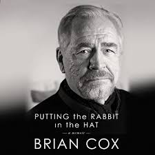 Putting the Rabbit in the Hat Audiobook by Brian Cox