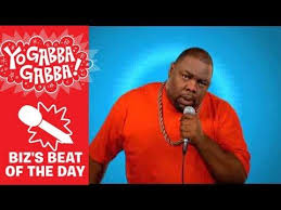 Biz Markie You Got What I Need Biz S Beat Of The Day Yo Gabba Gabba Gabba Gabba Biz Markie Yo Gabba Gabba
