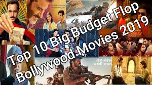 Top 10 Big Budget Flop Bollywood Movies 2019 Youtube All top 10 bollywood movies upcoming bollywood movies.